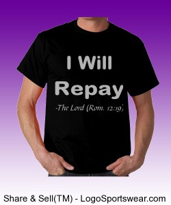"I Will repay" Gildan  Cotton Adult T-shirt Design Zoom