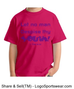 "Let No Man Despise Thy Youth"Gildan  Cotton Youth T-shirt Design Zoom
