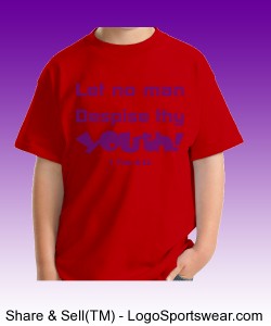 "Let no Man Despise..." Gildan  Cotton Youth T-shirt Design Zoom