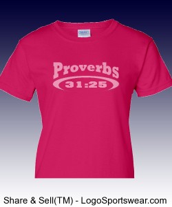 "Proverbs 31:25" Gildan Cotton Ladies T-shirt Design Zoom