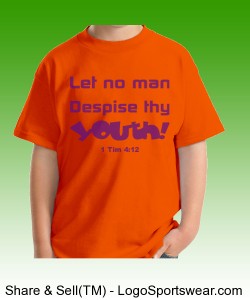 "Let No Man Despise Thy Youth"Gildan  Cotton Youth T-shirt Design Zoom