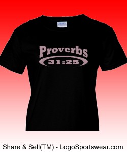 "Proverbs 31:25" Gildan Cotton Ladies T-shirt Design Zoom